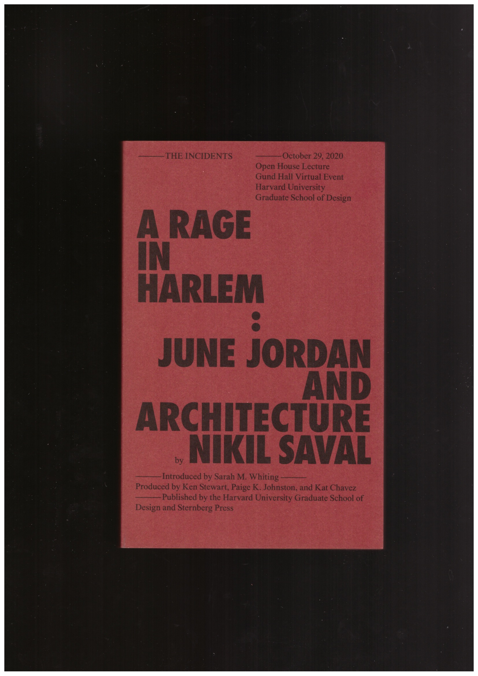 SAVAL, Nikil - A Rage in Harlem – June Jordan and Architecture